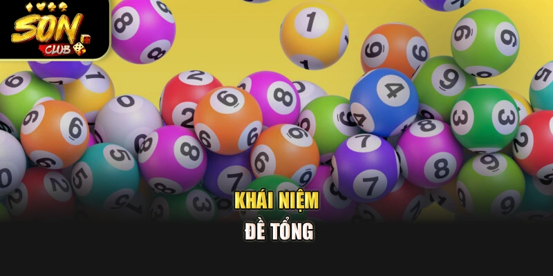 Khái niệm đề tổng