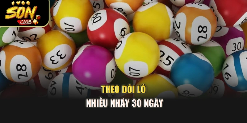 Theo dõi lô nhiều nháy 30 ngày
