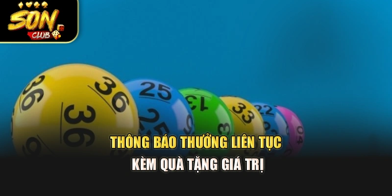 Thông báo thưởng liên tục kèm quà tặng giá trị